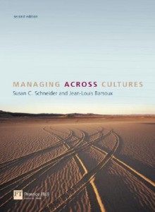 Managing Across Cultures - Susan C. Schneider, Jean-Louis Barsoux