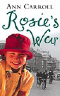 Rosie's War - Ann Carroll