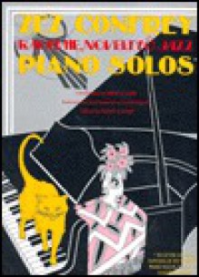 Zez Confrey Piano Solos Ragtime, Novelty, And Jazz - Ronny S. Schiff