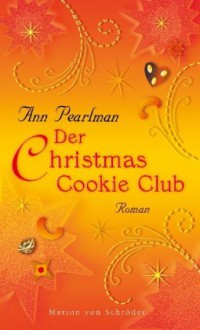 Der Christmas Cookie Club - Ann Pearlman