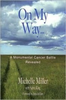 On My Way to the Cancer Monument - Michelle Miller, Sabra King, Anna deHaro