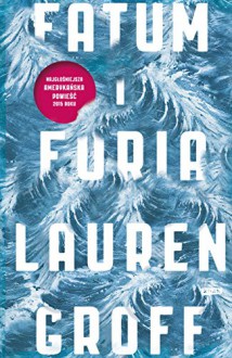 Fatum i furia - Lauren Groff