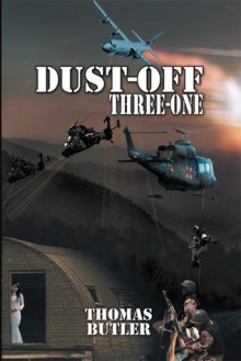 Dust-off Three-One - Thomas Butler