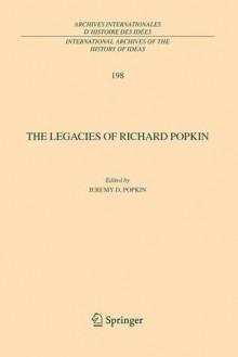 The Legacies of Richard Popkin - Jeremy D. Popkin