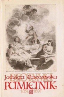 Pamiętnik 1834-1897 - Jadwiga Łuszczewska