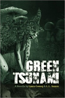 Green Tsunami - Laura Cooney, L.L. Soares