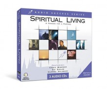 Spiritual Living: A Passion for a Purpose - Chris Widener, Glenna Salsbury