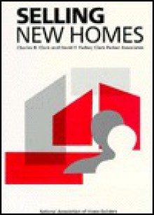 Selling New Homes - Charles R. Clark, David F. Parker