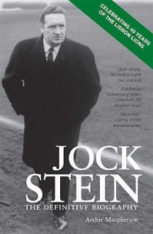 Jock Stein: The Definitive Biography - Archie Macpherson