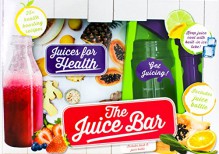 The Juice Bar Kit (Box) - Parragon Books