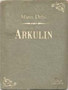 Arkulin - Marin Držić