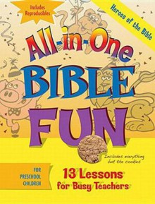 Heroes of the Bible: Preschool: 13 Lessons for Busy Teachers [With Reproducibles] - Abingdon Press