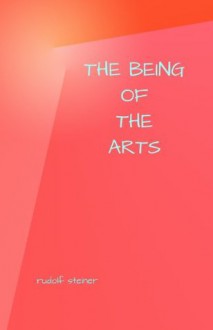 The Being of the Arts - Rudolf Steiner, Reg Down