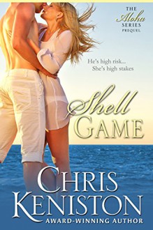 Shell Game: Prequel (Aloha Book 0) - Chris Keniston