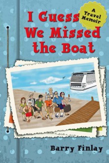 I Guess We Missed The Boat - Barry Finlay