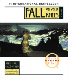 Fall on Your Knees - Ann-Marie MacDonald, Nikki James