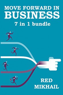 MOVE FORWARD IN YOUR BUSINESS: 7 IN 1 BUSINESS IN A BOX BUNDLE - PRODUCT LAUNCH AFFILIATE + YOUTUBE MONEY MAKER 1 & 2 + ONLINE GARAGE SALES + SUPPLEMENT BUSINESS + FLIPPING WEBSITES + T-SHIRT SELLING - Red Mikhail