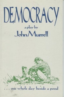 Democracy - John Murrell