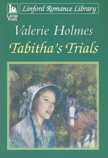 Tabitha's Trials - Valerie Holmes