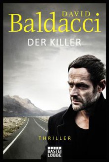 Will Robie: Der Killer: Thriller - David Baldacci