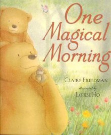 One Magical Morning - Claire Freedman