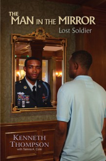 The Man in the Mirror: Lost Soldier - Kenneth Thompson