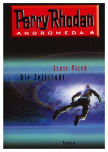 Die Zeitstadt - Ernst Vlcek