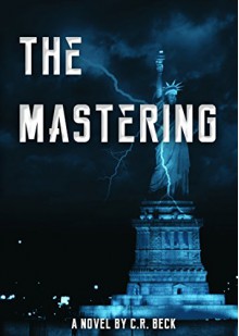 The Mastering - C.R. Beck