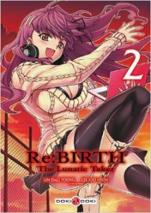 Re:Birth - The Lunatic Taker Vol.2 - Dall-Young Lim