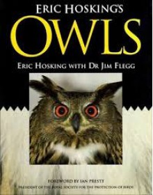 Eric Hosking's Owls - Eric Hosking, Jim Flegg, Ian Prestt