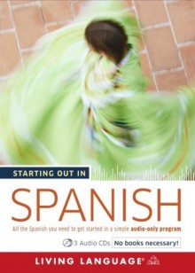 Starting Out in Spanish - Living Language