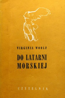 Do latarni morskiej - Virginia Woolf