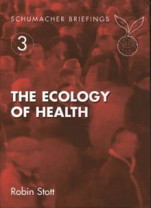 The Ecology of Health - Robin Scott