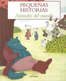 Las Mas pequenas historias. Animales del mundo - Various