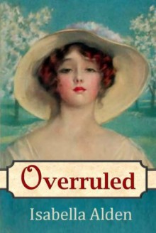 Overruled (Marjorie's Story) - Isabella Alden, Pansy, Jenny Berlin