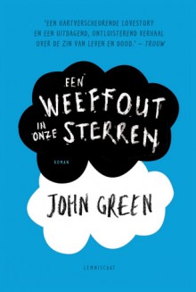 Een weeffout in onze sterren - John Green, Nan Lenders