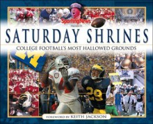 Sporting News Presents Saturday Shrines: College Football's Most Hallowed Grounds - Keith Jackson, Sporting News Staff