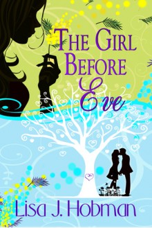 The Girl Before Eve - Lisa J. Hobman