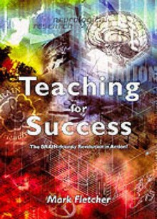 Teaching For Success - Mark Fletcher