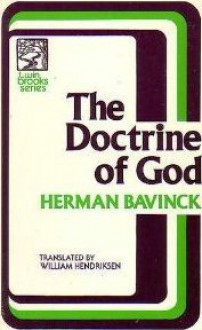 Doctrine of God - Herman Bavinck, William Hendriksen