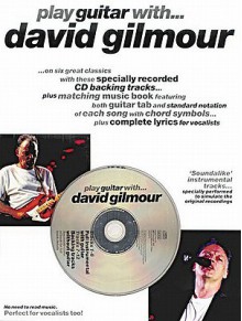 Play Guitar With...David Gilmour [With CD] - Music Sales Corp., Wise Publication, Peter Evans