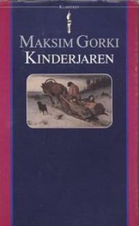 Kinderjaren - Maxim Gorky