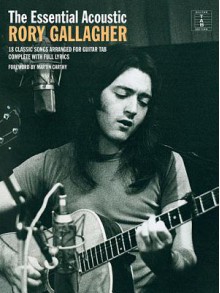 The Essential Acoustic Rory Gallagher - Rory Gallagher