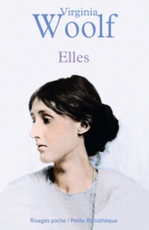 Elles - Virginia Woolf, Maxime Rovere