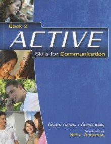 Active Skills for Communication, Book 2 (Paperback + CD) - Charles Sandy, Curtis Kelly