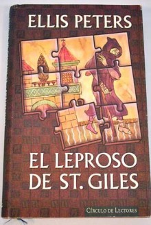 El leproso de Saint Giles -Un enigma a fray Cadfael, el monje detective- - Ellis Peters