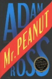 Mr. Peanut - Adam Ross, Monique Eggermont, Dennis Keesmaat