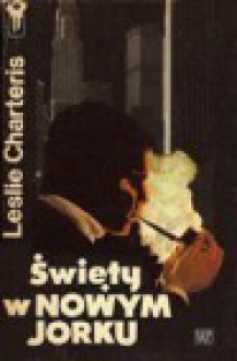 Święty w Nowym Jorku - Leslie Charteris