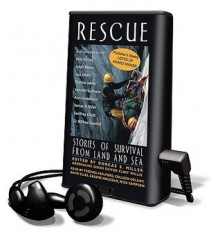Rescue: Stories of Survival from Land and Sea (Audio) - Dorcas S. Miller, Clint Willis, Terence Aselford