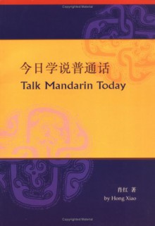 TALK MANDARIN TODAY - XIAO